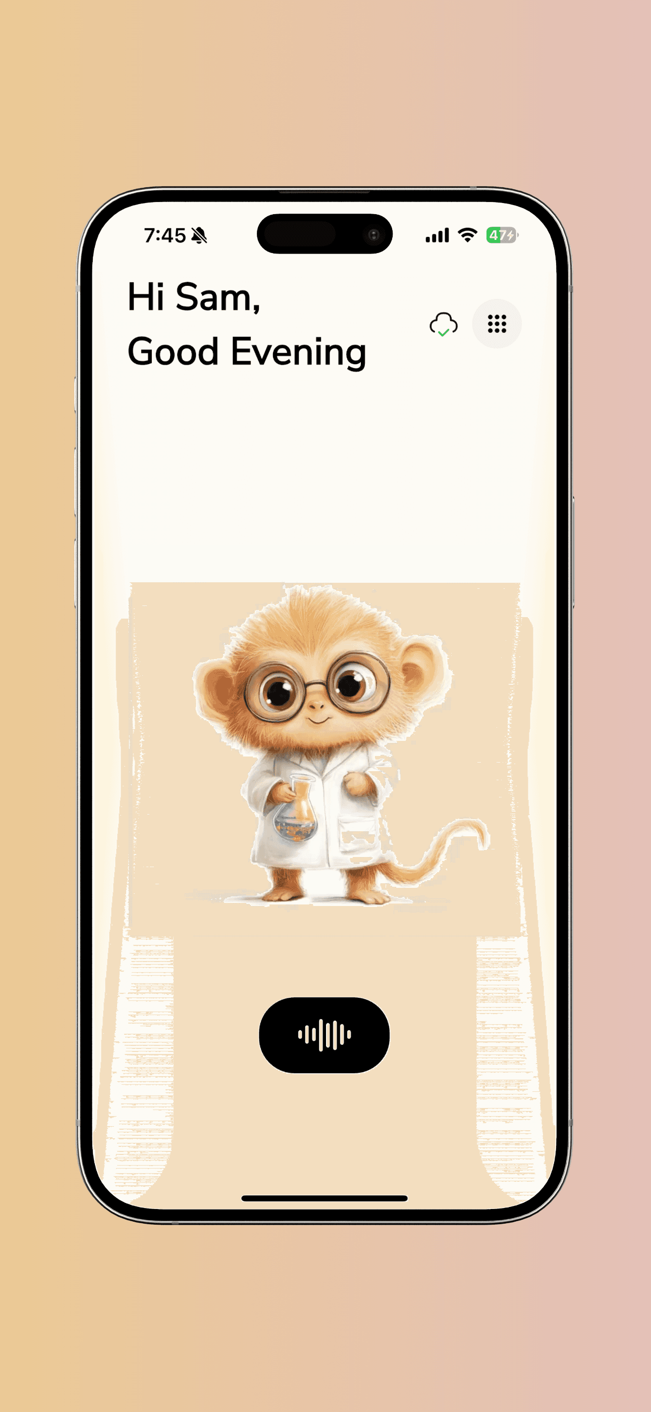 Home — greeting, then tap-to-talk. The lowest-friction entry into a conversation we could design.